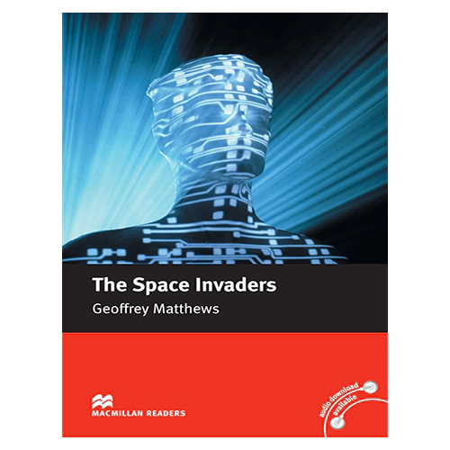 Macmillan Readers Intermediate / The Space Invaders
