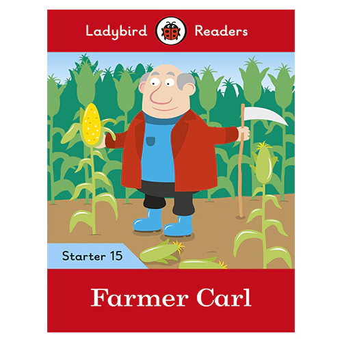 Ladybird Readers Level Starter 15 / Farmer Carl
