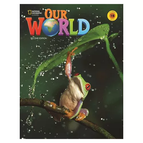 National Geographic Our World 1B Student&#039;s Book with Online Practice (2nd Edition)