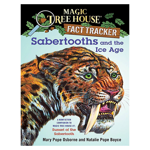 Magic Tree House FACT TRACKER #12 / Sabertooths and the Ice Age (New)