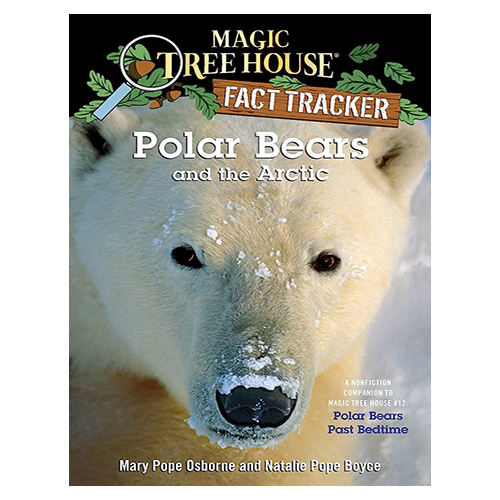 Magic Tree House FACT TRACKER #16 / Polar Bears and the Arctic (New)