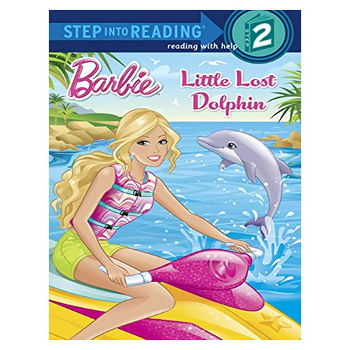 Step Into Reading Step 2 / Little Lost Dolphin (Barbie)