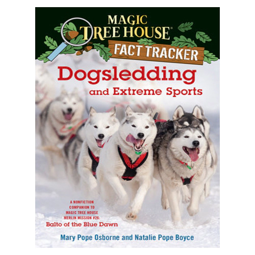 Magic Tree House FACT TRACKER #34 / Dogsledding and Extreme Sports (New)