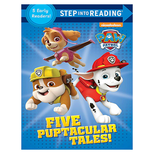 Step Into Reading 5 EarlyReaders / Five Puptacular Tales! (PAW Patrol)