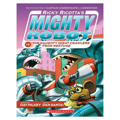 Ricky Ricotta&#039;s Mighty Robot #08 / vs. The Naughty Nightcrawlers From Neptune - New