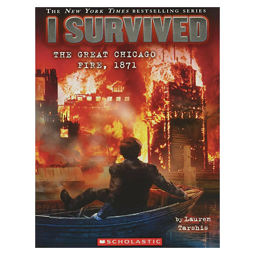 I Survived #11 / I Survived the Great Chicago Fire, 1871