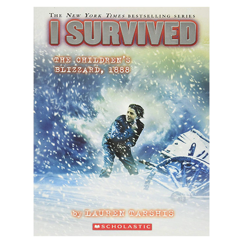 I Survived #16 / I Survived the Children&#039;s Blizzard, 1888
