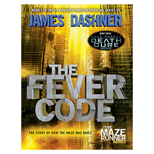Maze Runner #5 / The Fever Code (Prequel)