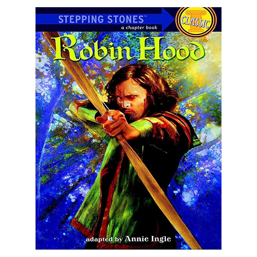 Stepping Stones Classics / Robin Hood