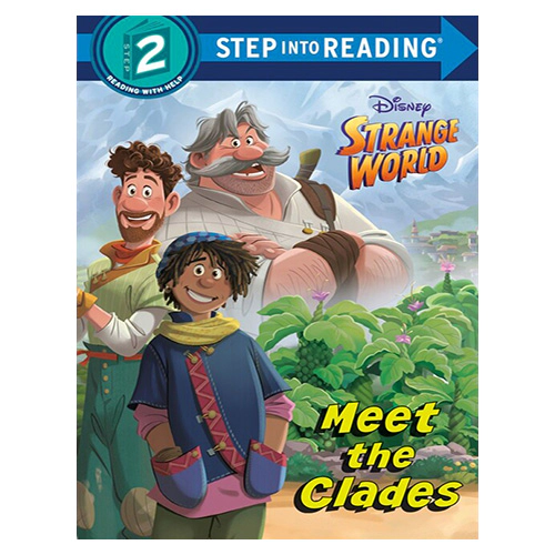 Step Into Reading Step 2 / Meet the Clades (Disney Strange World)