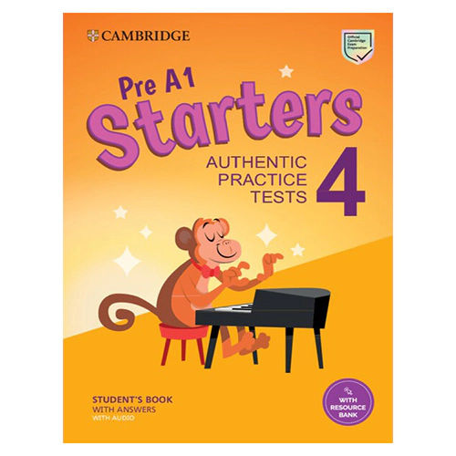 Pre A1 Starters 4 : Authentic Practice Tests Student&#039;s Book with Answers + Audio with Resource Bank