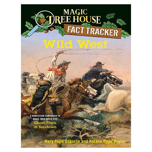 Magic Tree House FACT TRACKER #38 / Wild West