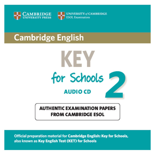 Cambridge English Key for Schools 2 Audio CD : Authentic Examination Papers from Cambridge ESOL
