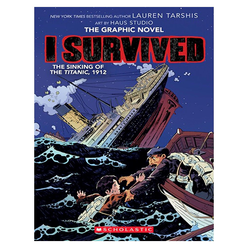 I Survived Graphic Novel #01 / I Survived the Sinking of the Titanic, 1912