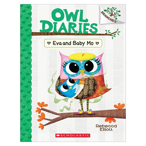 Owl Diaries #10 / Eva and Baby Mo (A Branches Book)