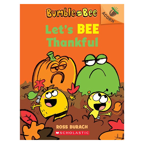 Bumble and Bee #03 / Let&#039;s Bee Thankful (An Acorn Book)