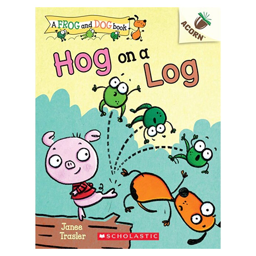 A Frog and Dog Book #03 / Hog on a Log (An Acorn Book)