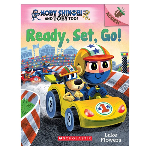 Moby Shinobi and Toby, Too! #03 / Ready, Set, Go! (An Acorn Book)