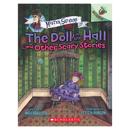 Mister Shivers #03 / The Doll in the Hall and Other Scary Stories (An Acorn Book)