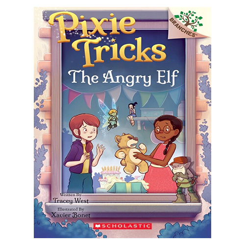 Pixie Tricks #05 / The Angry Elf (A Branches Book)