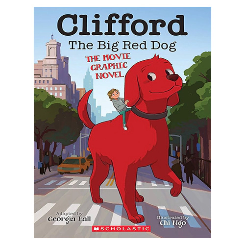 Clifford the Big Red Dog : The Movie Graphic Novel