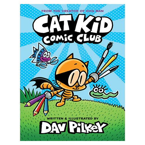 Cat Kid Comic Club #01 / From the Creator of Dog Man (HardCover)