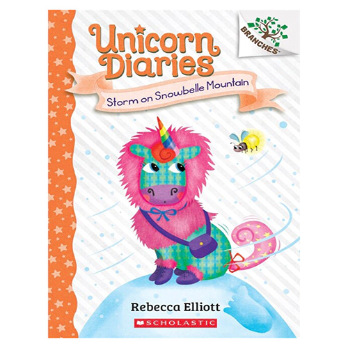 Unicorn Diaries #06 / Storm on Snowbelle Mountain (A Branches Book)