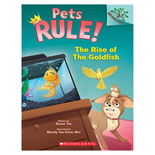 Pets Rule! #4 / The Rise of the Goldfish (A Branches Book)