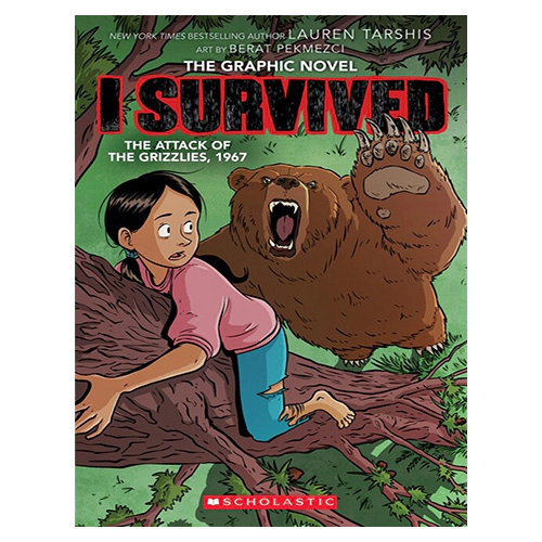 I Survived Graphic Novel #05 / I Survived the Attack of the Grizzlies, 1967