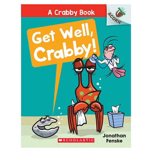A Crabby Book #04 / Get Well, Crabby!