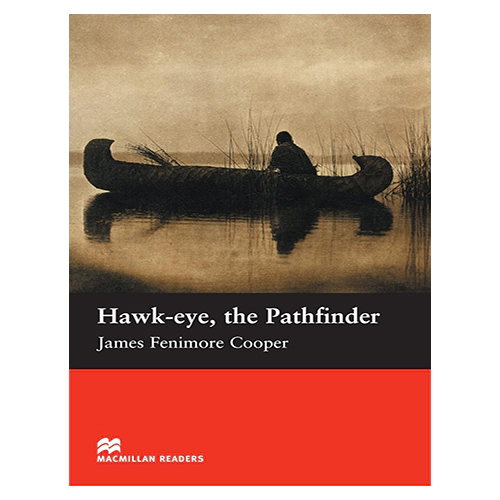 Macmillan Readers Beginner / Hawk-eye, the Pathfinder