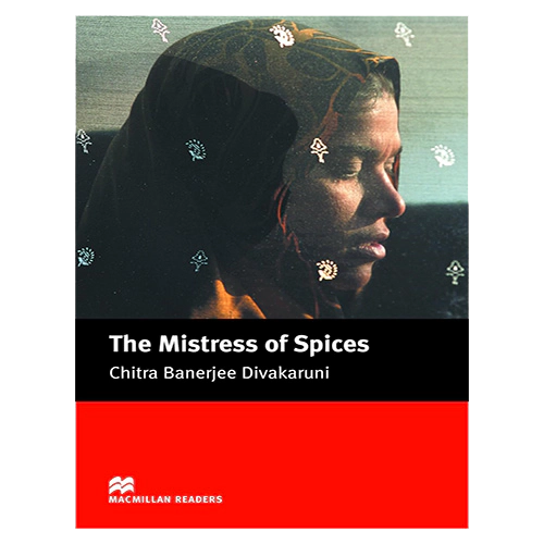Macmillan Readers Upper-Intermediate / The Mistress of Spices