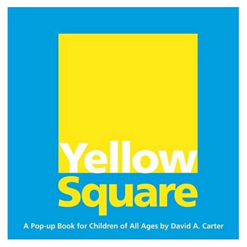 Yellow Square:A Pop-Up Book for Children of All Ages (Hardcover)