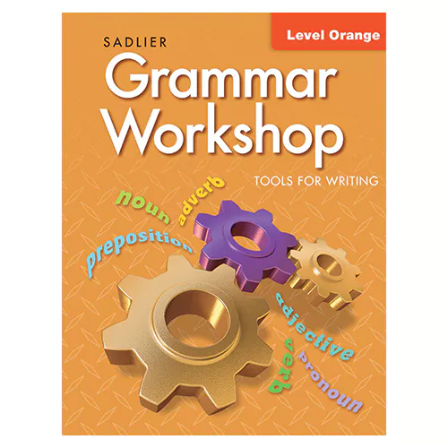Grammar Workshop Level Orange : Tools for Writing Student&#039;s Book (Grade 4)