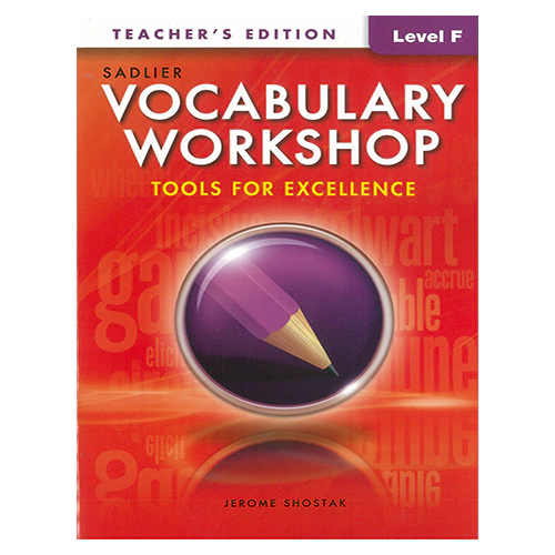 Vocabulary Workshop Level F : Tools for Excellence Teacher&#039;s Edition (Grade 11)