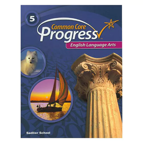 Common Core Progress English Language Arts Grade 5 Student&#039;s Book