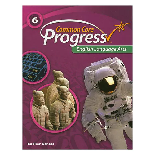 Common Core Progress English Language Arts Grade 6 Student&#039;s Book