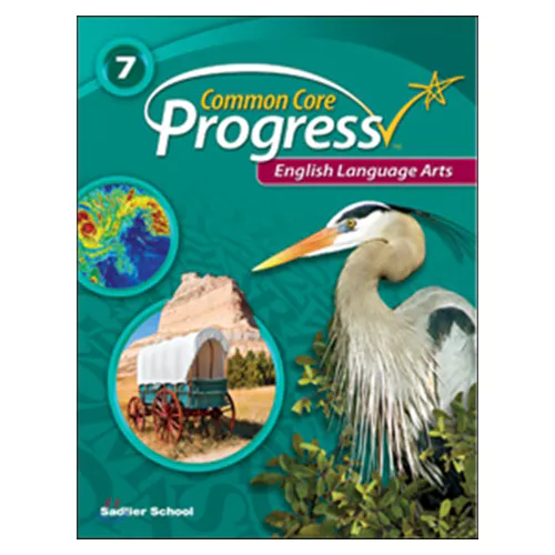 Common Core Progress English Language Arts Grade 7 Student&#039;s Book