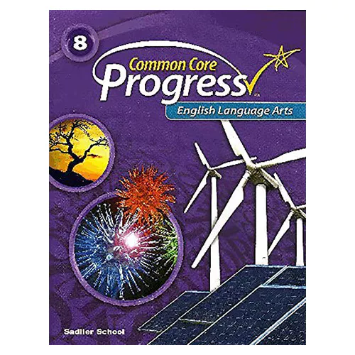 Common Core Progress English Language Arts Grade 8 Student&#039;s Book