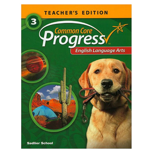 Common Core Progress English Language Arts Grade 3 Teacher&#039;s Edition