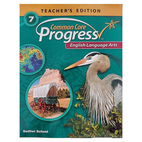 Common Core Progress English Language Arts Grade 7 Teacher&#039;s Edition