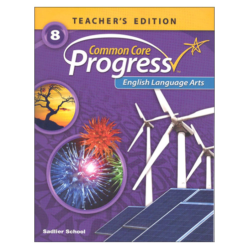 Common Core Progress English Language Arts Grade 8 Teacher&#039;s Edition