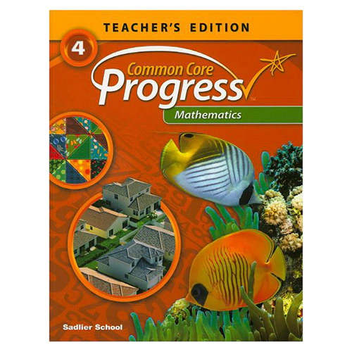 Common Core Progress Mathematics Grade 4 Teacher&#039;s Edition
