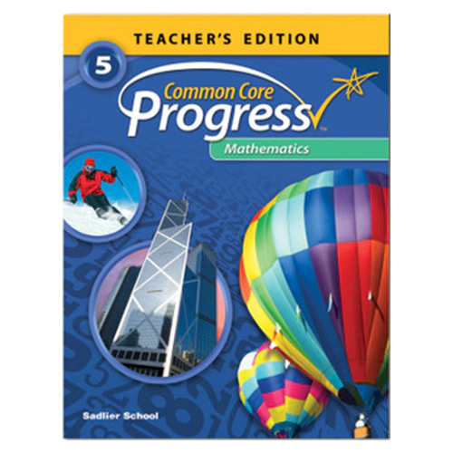 Common Core Progress Mathematics Grade 5 Teacher&#039;s Edition