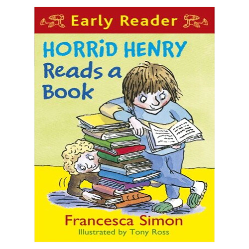 Horrid Henry Early Reader #10 / Horrid Henry Reads a Book
