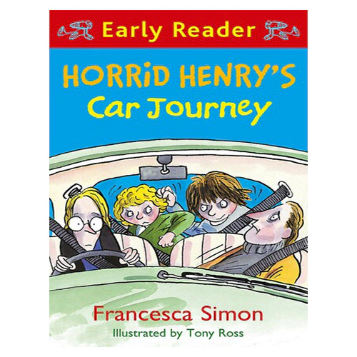 Horrid Henry Early Reader #11 / Horrid Henry&#039;s Car Journey