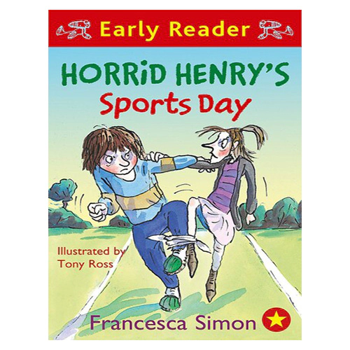 Horrid Henry Early Reader #17 / Horrid Henry&#039;s Sports Day
