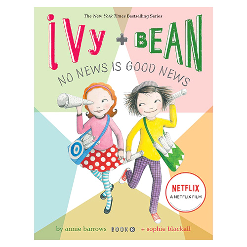 Ivy and Bean #8 / No News is Good News