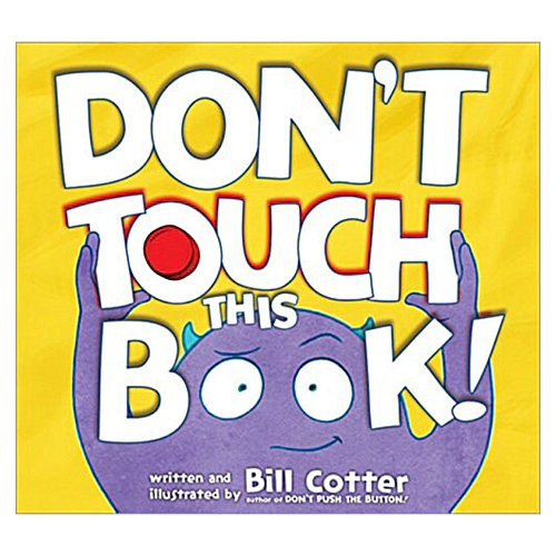 Don&#039;t Push the Button! #02 / Don&#039;t Touch This Book! (Board Book)