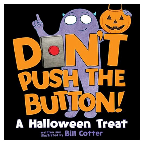 Don&#039;t Push the Button! #04 / A Halloween Treat (Board Book)
